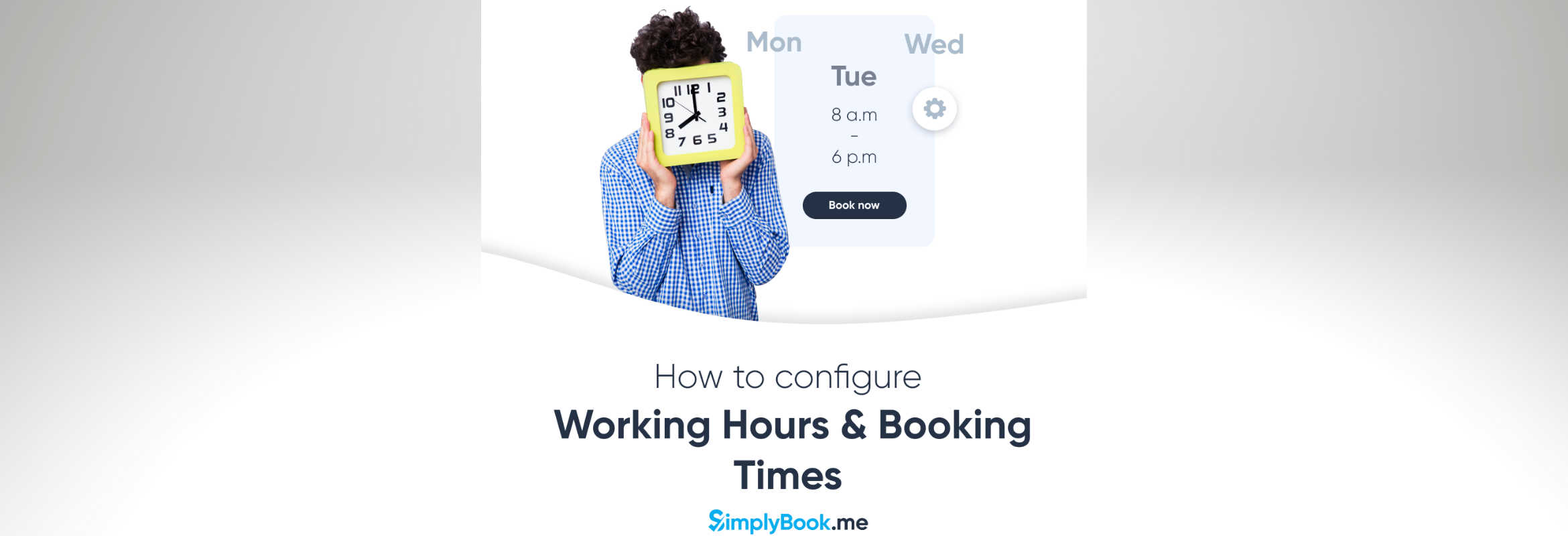 Configure working hours and booking times