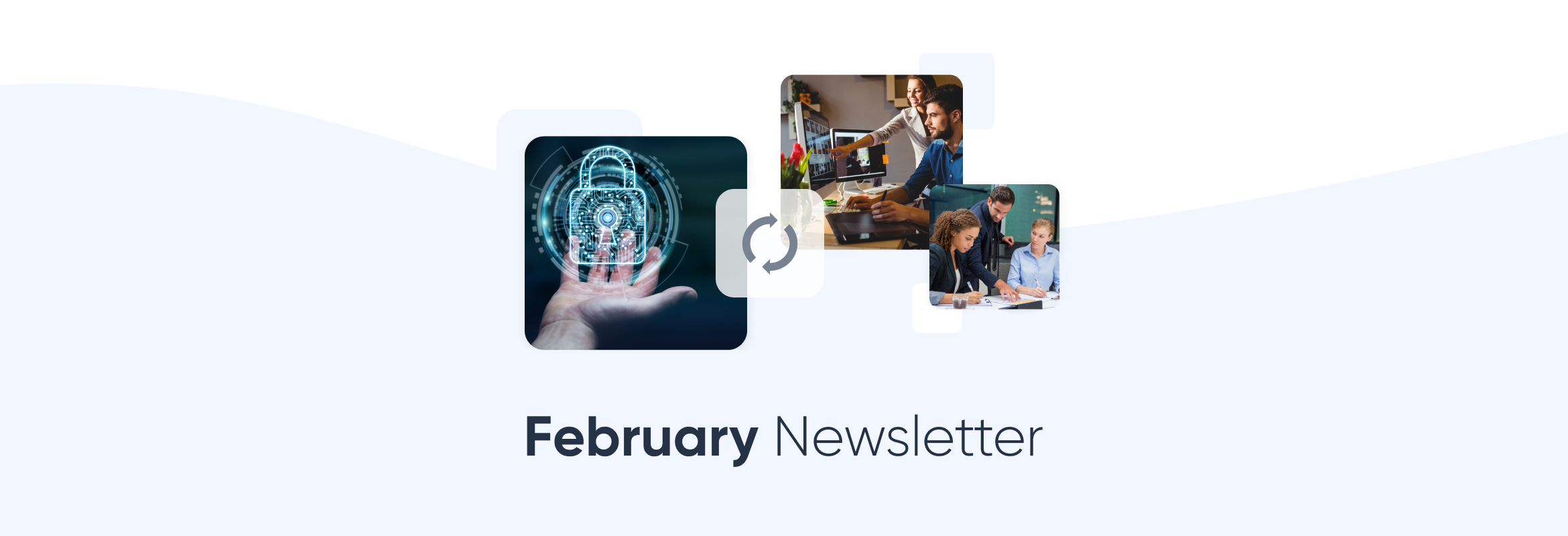 February Newsletter