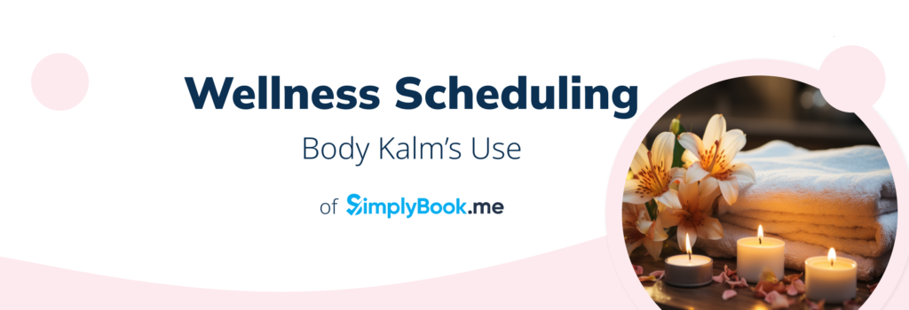 Wellness Scheduling