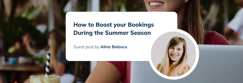 How to Boost your Bookings During the Summer Season