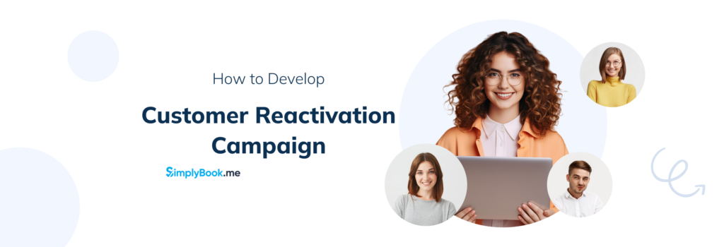 Customer Reactivation Campaign