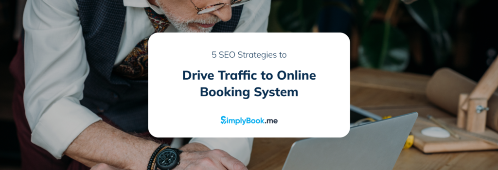 Drive Traffic to Your Online Booking System