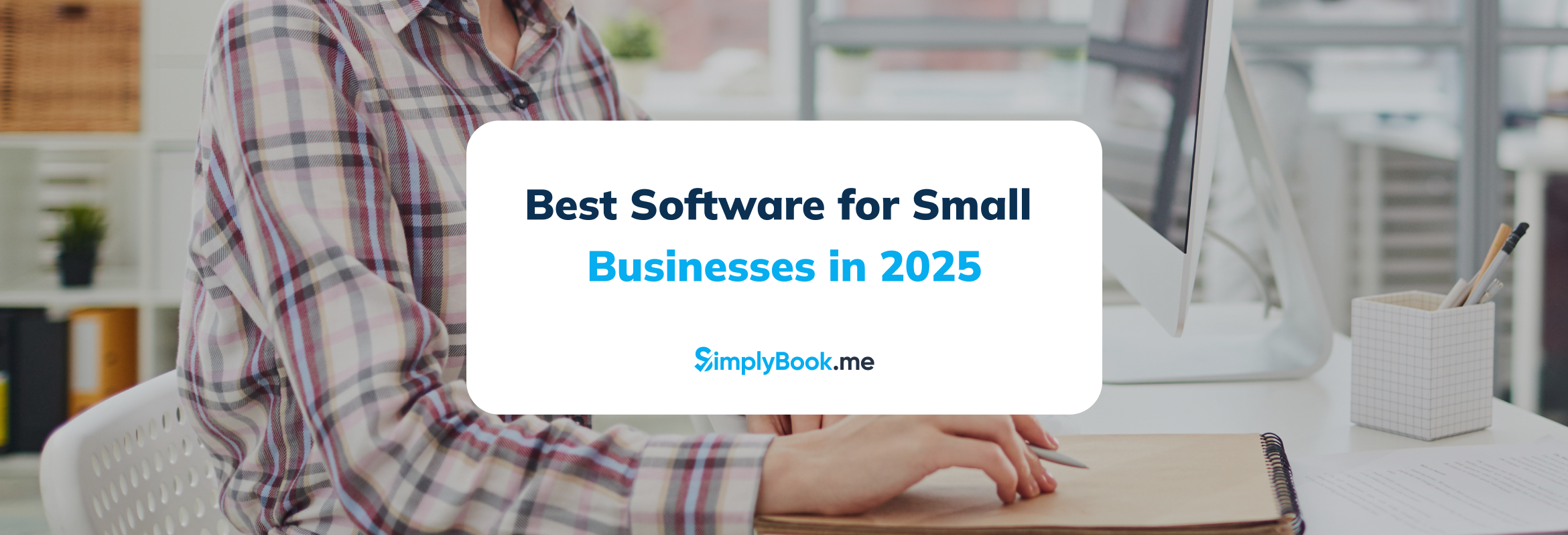 Best software for small businesses in 2025