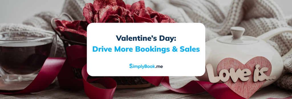 Valentine’s Day_ Drive More Bookings & Sales